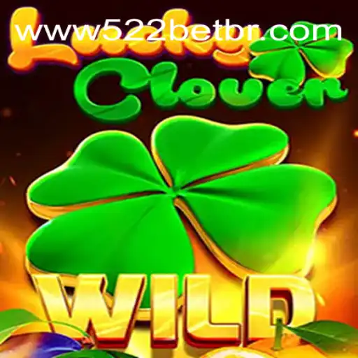 Descubra o Jogo LuckyClover: Diversão e Recompensas com 522bet