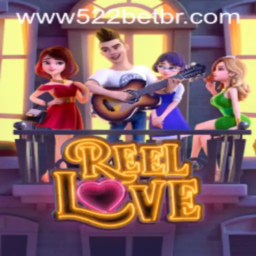 Descubra a Emoção do Jogo ReelLove na Plataforma 522bet