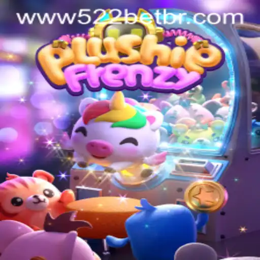 PlushieFrenzy: A Emoção de Caçar Pelúcias e a Influência de 522bet nos Jogos Cibernéticos